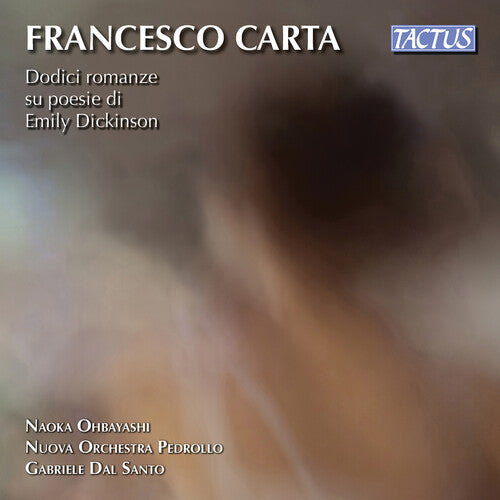 Carta / Nuova Orchestra Pedrollo / Santo: Dodici Romanze Poesie Dickinso - COMPACT DISCS