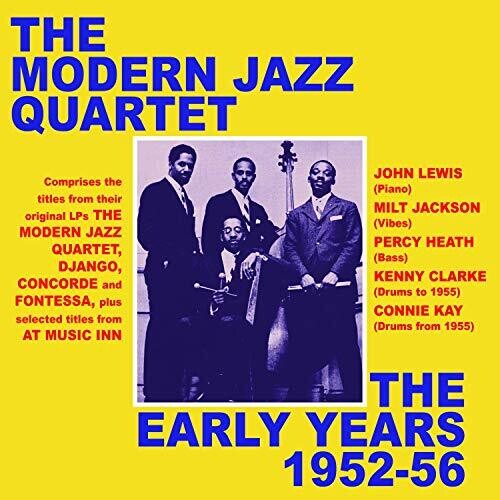 The Modern Jazz Quartet: Early Years 1952-56 - COMPACT DISCS