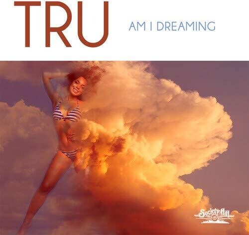 Tru: Am I Dreaming - COMPACT DISCS