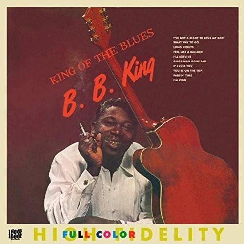 B.B. King: King Of The Blues / My Kind Of Blues - COMPACT DISCS