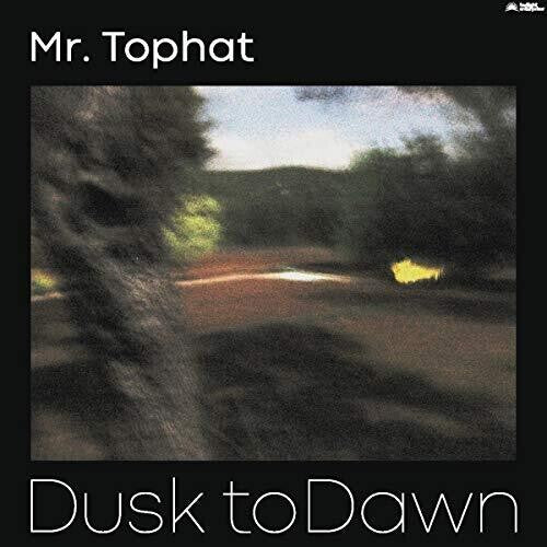 Mr Tophat: Dusk To Dawn Part II - VINYL LP