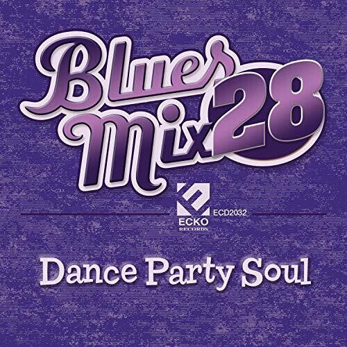 Various Artists: Blues Mix Volume 28: Dance Party So - COMPACT DISCS
