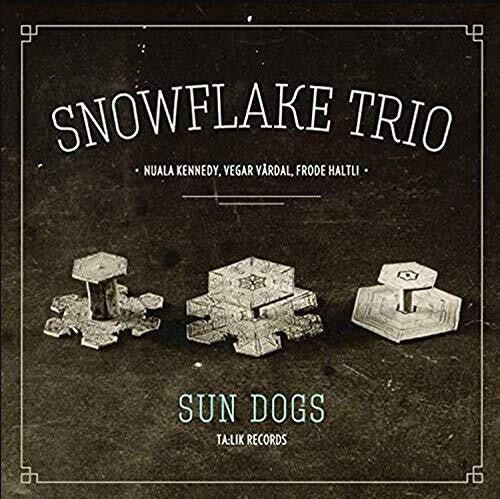 Snowflake Trio: Sun Dogs - COMPACT DISCS