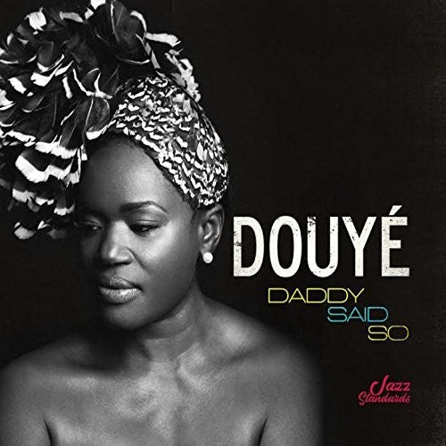Douye: Daddy Said So - COMPACT DISCS