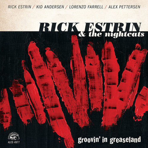 Rick Estrin & the Nightcats: Groovin' In Greaseland - COMPACT DISCS
