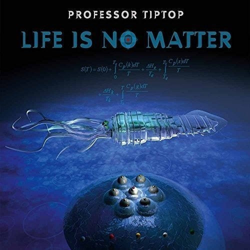 Professor Tip Top: Life Is No Matter - VINYL LP