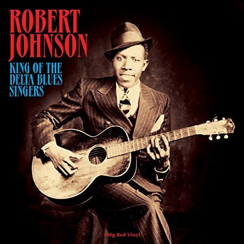 Robert Johnson: King Of The Delta Blues Singers - VINYL LP