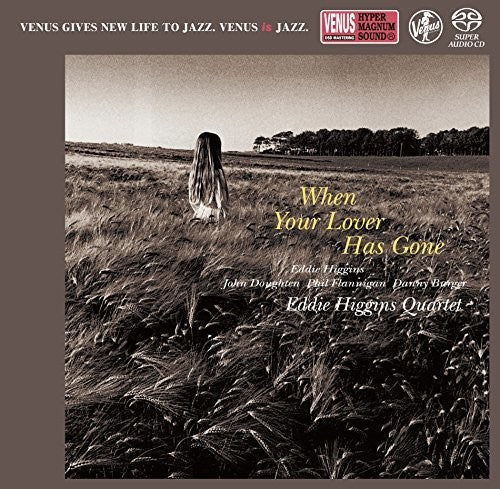 Eddie Higgins: When Your Lover Has Gone - SUPER-AUDIO CD