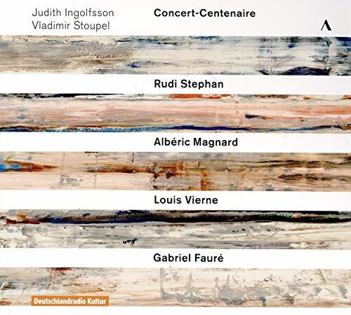 Faure / Ingolfsson / Stoupel: Concert-Centenaire - COMPACT DISCS