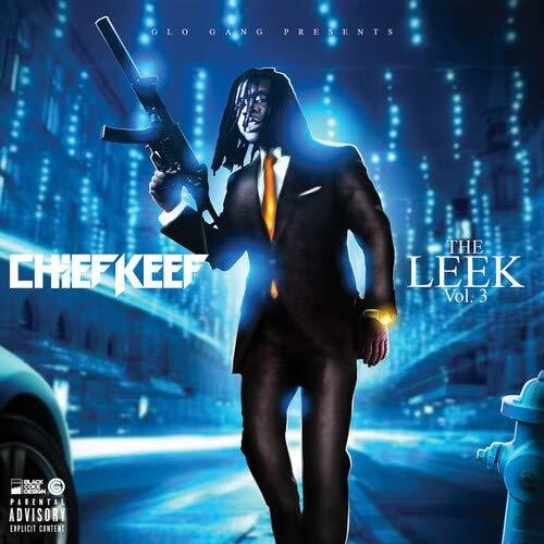 Chief Keef: The Leek Vol. 3 - COMPACT DISCS