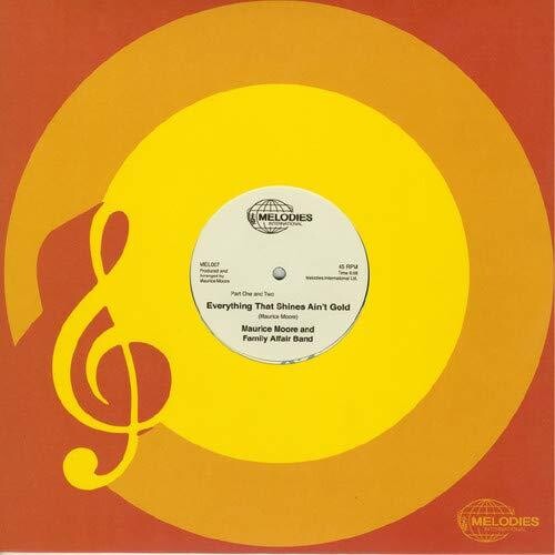 Maurice Moore: Everything That Shines Ain't Gold (Part One and Two) / Everything That - 12-INCH SINGLE