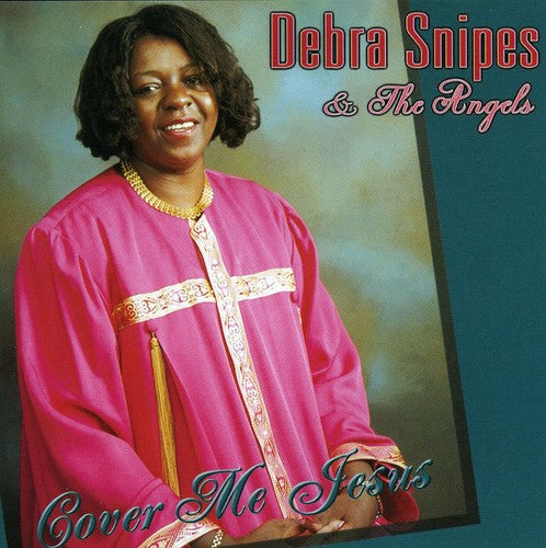 Debra Snipes: Cover Me Jesus - COMPACT DISCS