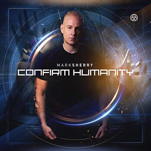 Mark Sherry: Confirm Humanity - COMPACT DISCS