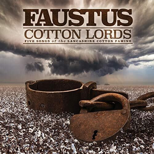 Faustus: Cotton Lords: Five Songs Of The Lancashire Cotton Famine - COMPACT DISCS