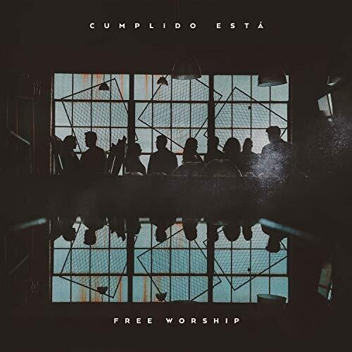 Free Worship: Cumplido Esta - COMPACT DISCS
