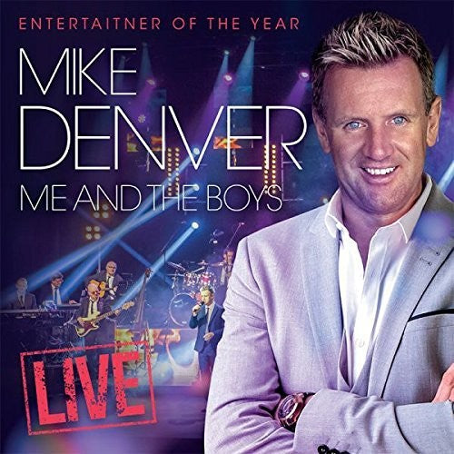 Mike Denver: Me & The Boys: Live - COMPACT DISCS
