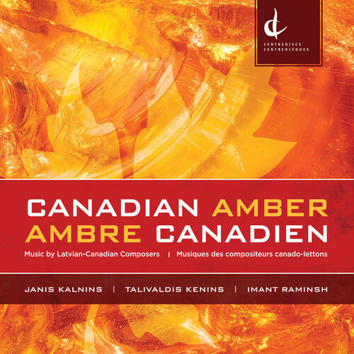 Kalnins / Zarina / Strombergs: Canadian Amber - COMPACT DISCS