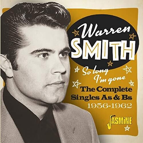 Warren Smith: So Long I'm Gone: Complete Singles As & Bs 1956-1962 - COMPACT DISCS