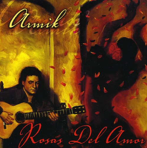 Armik: Rosas Del Amor - COMPACT DISCS