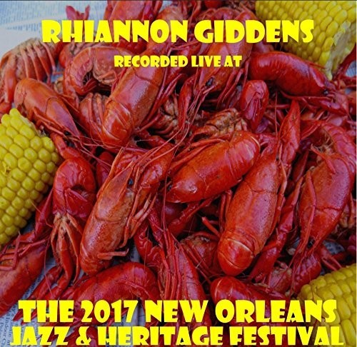 Rhiannon Giddens: Live at JazzFest 2017 - COMPACT DISCS