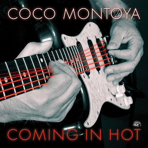 Coco Montoya: Coming In Hot - COMPACT DISCS