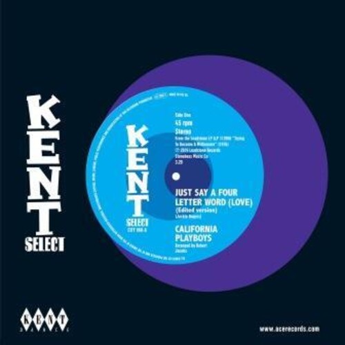 California Playboys: Just Say A Four Letter Word (Love) / She's A Real - 7-INCH SINGLE