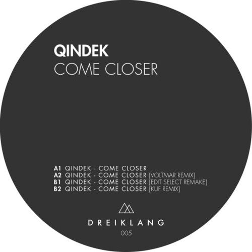 Qindek: Come Closer - 12-INCH SINGLE
