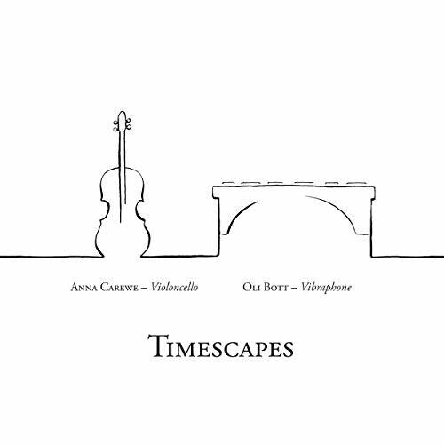 Carewe, Anna / Bott, Oli: Timescapes - COMPACT DISCS