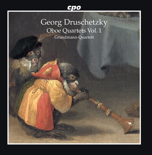 Druschetzky / Grundmann-Quartett: Oboe Quartets 1 - COMPACT DISCS