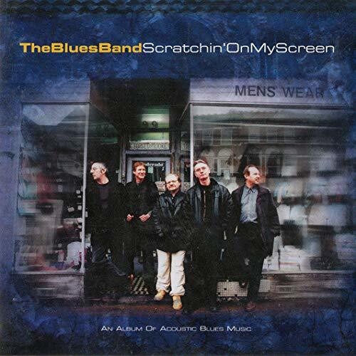The Blues Band: Scratchin On My Screen - COMPACT DISCS