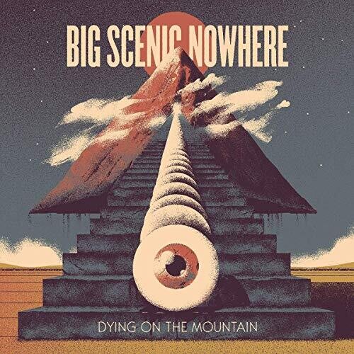 Big Scenic Nowhere: Dying On The Mountain - VINYL LP