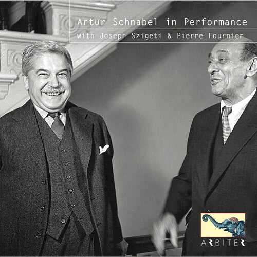 Schnabel: Schnabel in Performance with Szigeti & Fournier - COMPACT DISCS