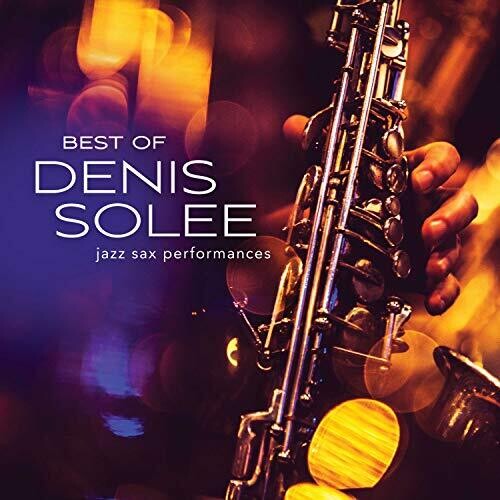 Denis Solee: Best of Denis Solee - COMPACT DISCS