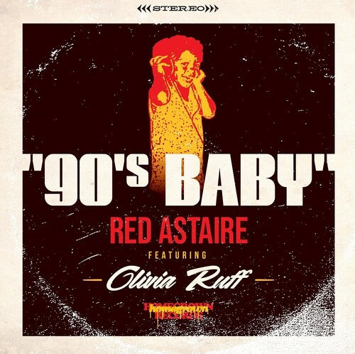 Red Astaire: 90's Baby / Instrumental - 7-INCH SINGLE