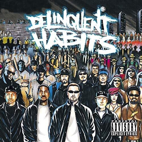 Delinquent Habits: Delinquent Habits - COMPACT DISCS