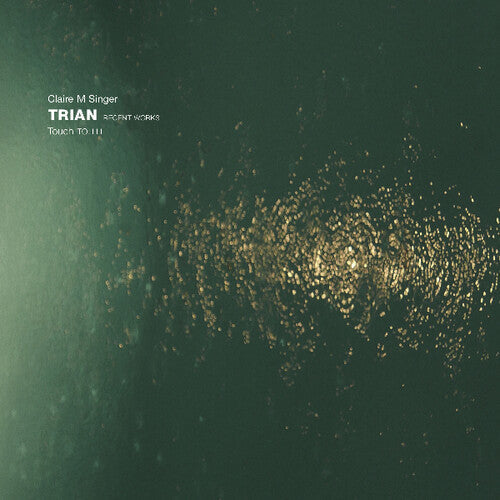 Singer, Claire M: Trian: Recent Works - VINYL LP