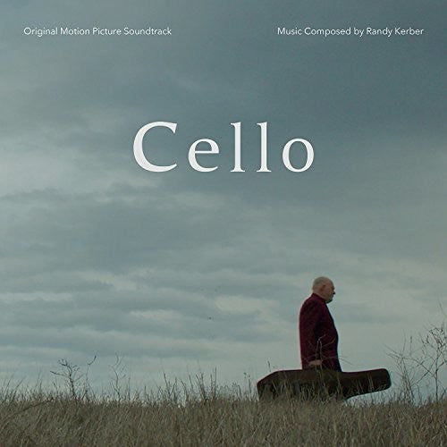 Randy Kerber: Cello - COMPACT DISCS