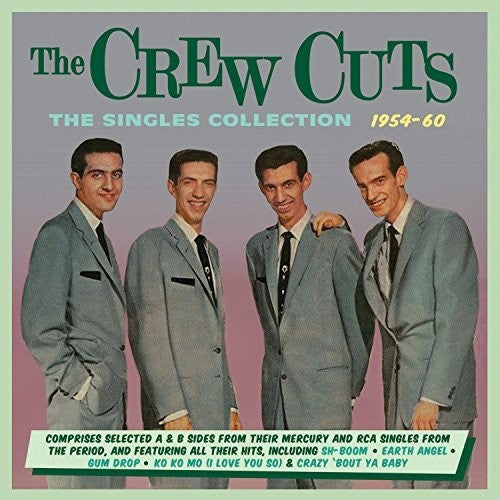 The Crew Cuts: Singles Collection 1954-60 - COMPACT DISCS