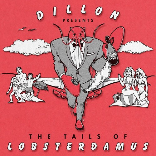 Dillon: The Tails Of Lobsterdamus - COMPACT DISCS