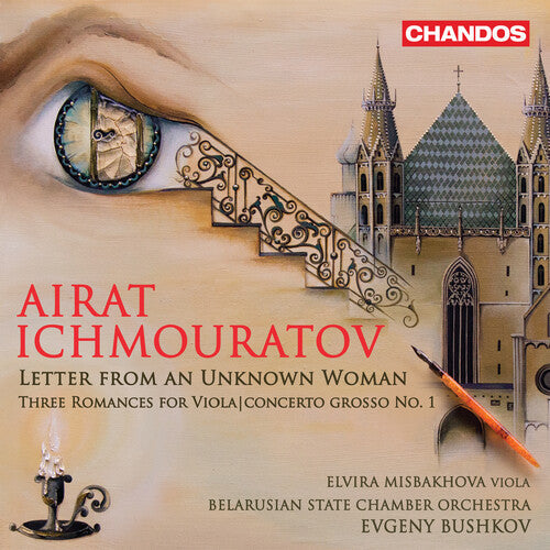 Ichmouratov / Belarusian State Chamber Orch: Letter from An Unknown Woman - COMPACT DISCS
