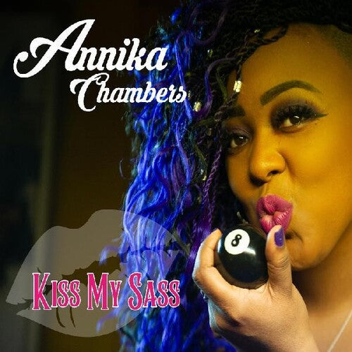 Annika Chambers: Kiss My Sass - COMPACT DISCS