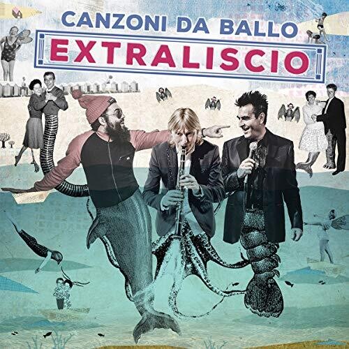 Extraliscio: Canzoni Da Ballo - COMPACT DISCS