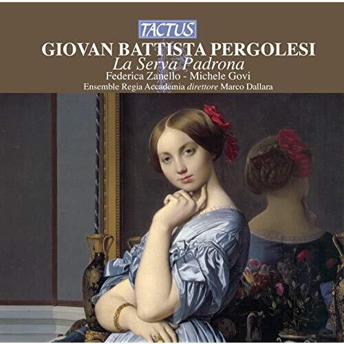 Pergolesi / Fanzago Baroque Ensemble: Pergolesi: La Serva Padrona - COMPACT DISCS