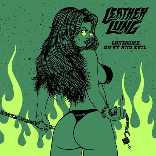 Leather Lung: Lonesome On'ry & Evil - VINYL LP