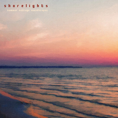Shorelights: Summer Cottage Soundscapes - COMPACT DISCS