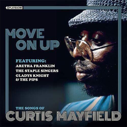 Various Artists: MOVE ON UP The Songs of Curtis Mayfield - COMPACT DISCS
