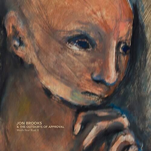 Jon Brooks: Moth Nor Rust Ii - COMPACT DISCS