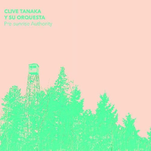 Clive Y Su Orquesta Tanaka: Pre-sunrise Authority - VINYL LP