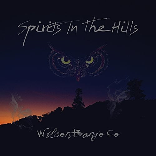 Wilson Banjo Co: Spirits In The Hills - COMPACT DISCS