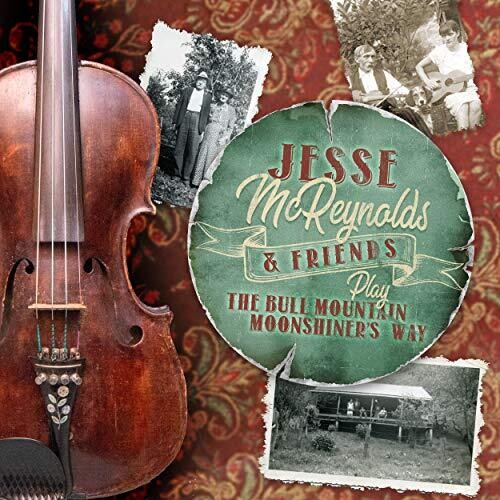 McReynolds, Jesse & Friends: Play The Bull Mountain Moonshiner's Way - COMPACT DISCS